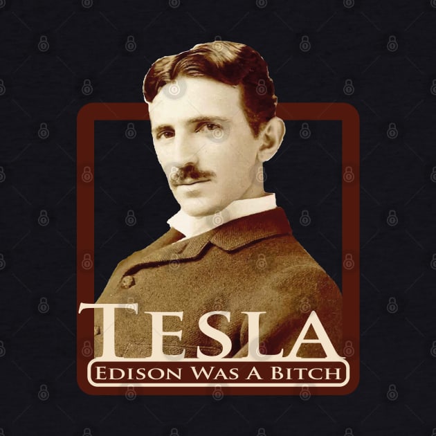 tesla trumps edison by dflynndesigns